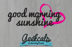 Good Morning Sunshine Vinyl Mirror Decal