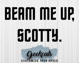 Beam Me Up Scotty