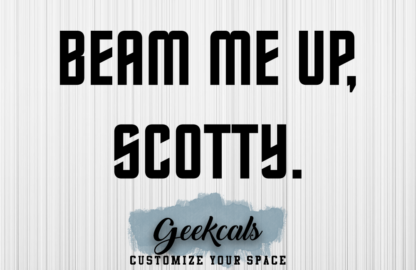 Beam Me Up Scotty